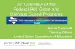 An Overview of the Federal Pell Grant and Campus Based ...