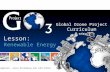 Renewable Energy Curriculum for GO3 Project:  Power Point Presentation