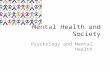 Mental Health and Society