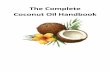 The Complete Coconut Oil Handbook Contents Introduction -The coconut myth
