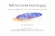 BASIC PRACTICAL MICROBIOLOGY A MANUAL Compiled by John Grainger, Chairman of MISAC Janet Hurst, Deputy Executive Secretary of SGM Dariel Burdass, SGM Educational Projects Administrator