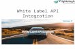 White Label API Integration