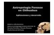 Antropología forense en Chihuahua. Aplicaciones y desarrollo