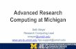 Advanced Research Computing at Michigan