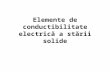 Elemente de contductibilitate electric 259 a st 259 ri