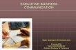 EXECUTIVE BUSINESS COMMUNICATION - | SRI VASAVI COLLEGE