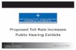 Proposed Toll Rate Increases Public Hearing Exhibits
