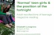 'Normal' teenage girls and the position of the fortnight: adult recollections of teenage magazine reading