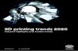 3D printing trends 2020 - 3D3 Teknoloji