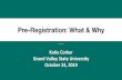Pre-Registration: What & Why