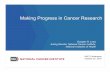 Making Progress in Cancer Research