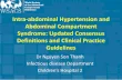 Intra-abdominal Hypertension and Abdominal Compartment Syndrome: Updated Consensus Definitions and Clinical Practice Guidelines