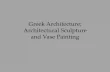 Greek Architecture: Architectural Sculpture and Vase Painting