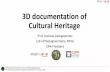 3D documentation of Cultural Heritage