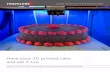 Have your 3D printed cake and eat it too