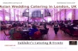 Top Asian Wedding Catering in London