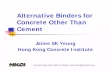 Alternative Binders for Concrete Other Than Concrete Other Than Cement