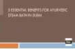 5 Essential Benefits for Ayurvedic Steam Bath in Dubai