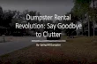 Dumpster Rental Revolution Say Goodbye to Clutter_.pdf