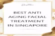 Best Anti Aging Facial Treatment in Singapore