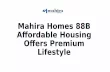 Mahira Homes 88B Affordable Housing Offers Premium Lifestyle.pptx
