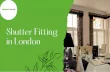 Exquisite Shutter Fitting in London: Enhance Your Space with Woodcraft Shutters