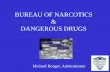 BUREAU OF NARCOTICS & DANGEROUS DRUGS