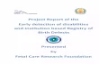 Project Report of the Early detection of disabilities and Institution based Registry of Birth Defects