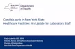 Candida auris in New York State Healthcare Facilities: An Update for Laboratory Staff