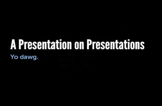 Presentation on Presentations