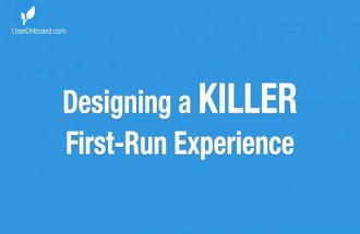 Designing a Killer First-Run Experience