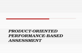 Product oriented performance-based assessment