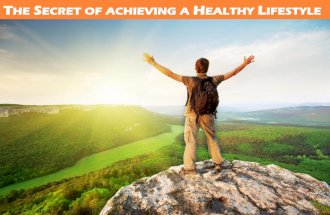 The Secret Of Achieving A Healthy Lifestyle