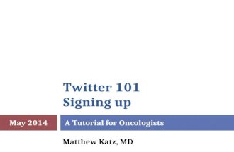 Twitter 101  Signing up: A Tutorial for Oncologists