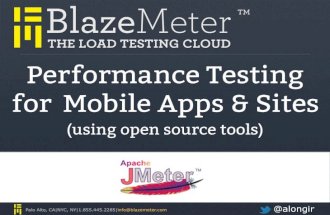 Performance Testing for Mobile Apps & Sites using Apache JMeter