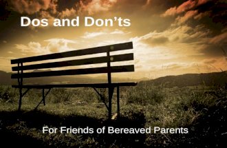 Do’s and Don’ts...For Friends of Bereaved Parents