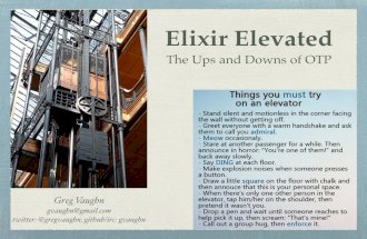 Elixir Elevated: The Ups and Downs of OTP at ElixirConf2014
