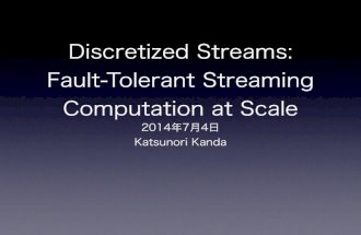 Discretized Streams: Fault-Tolerant Streaming Computation at Scaleの解説