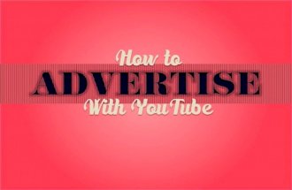 How to Advertise With YouTube