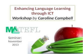 Enhancing language learning through ict   matefl november 2013