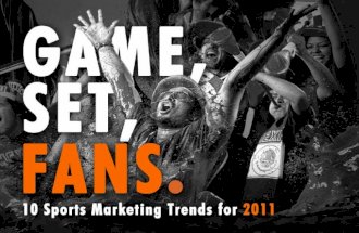 Game, Set, Fans: 10 Sports Marketing Trends for 2011