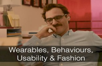 Wearables, Behaviours, Usability & Fashion - Heads Up London