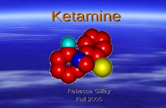 Ketamine Presentation.ppt Revised