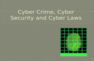 ppt -Cyber Crime, Cyber Security and Cyber Laws