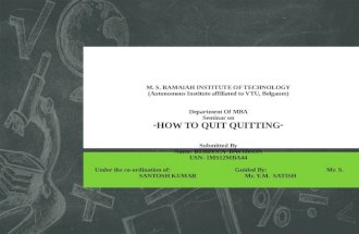 How to quit quitting?
