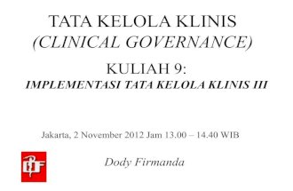 Dody Firmanda 2012 - Materi Kuliah Clinical Governance KARS 9