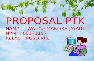PPT PTK Benar Wahyu Mariska Jayanti 08141197 PGDD 7E