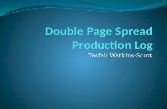 Double page spread production log