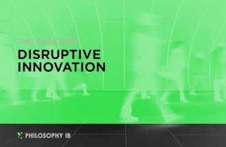 Disruptive Innovation Philosophy IB Work Better