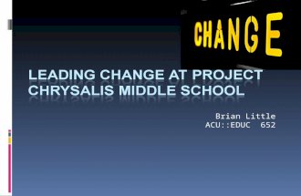 Leading Change at Project Chrsalis (M4A16)